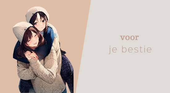 Voor je vriendin